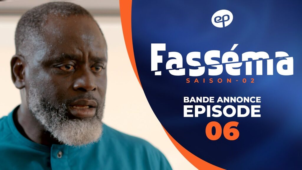 Série– Fasséma – Saison 2 – Épisode 06 – Bande annonce