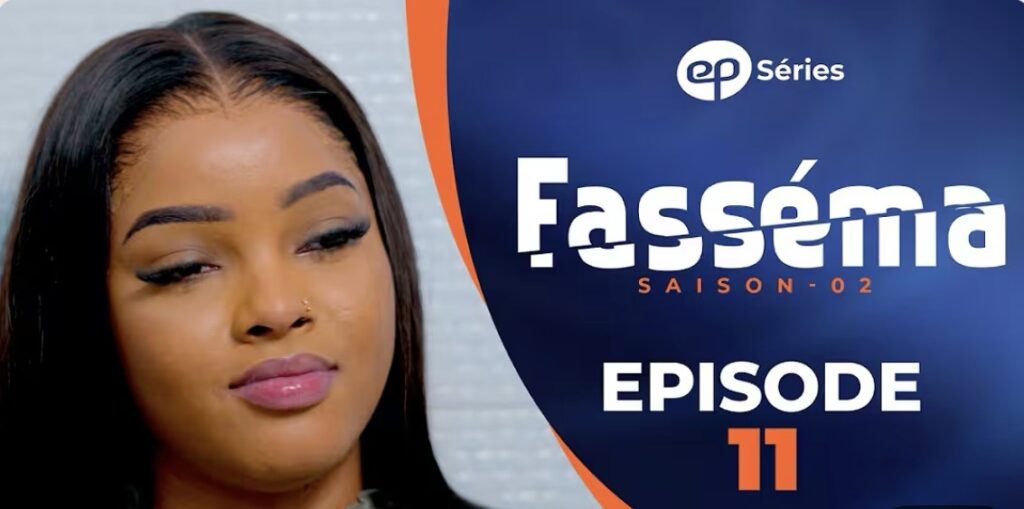 (Série) – Fasséma – Saison 2 – Épisode 11.