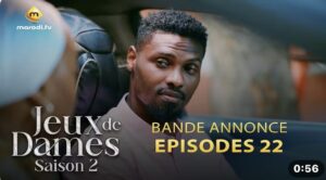 (Série) – Jeux de dames – Saison 2 – Épisode 22 – Bande annonce.