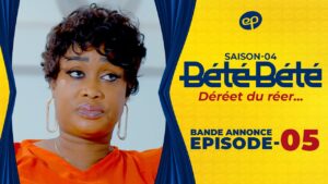 Série – Bété Bété – Saison 4 – Épisode 05 – Bande annonce
