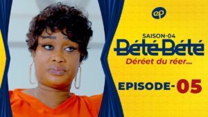 Série – Bété Bété- saison 4- épisode 05