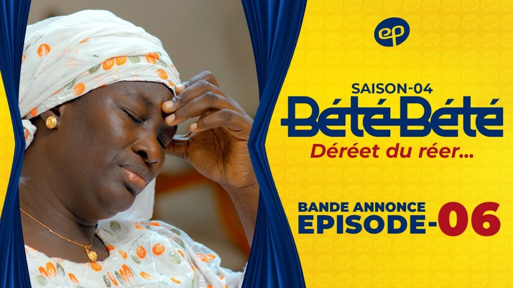 Série – Bété Bété – Saison 4 – Épisode 06 – Bande annonce
