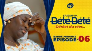 Série – Bété Bété – Saison 4 – Épisode 06 – Bande annonce