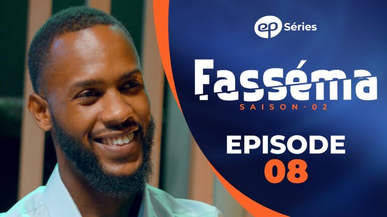 Série – Fasséma – Saison 2 – Épisode 08