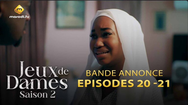 Série – Jeux de Dames – Épisode 20 et 21– Bande annonce