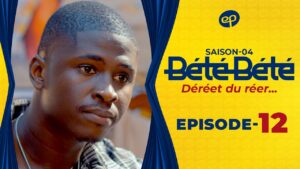 Série – Bété Bété – Saison 4 – Épisode 12
