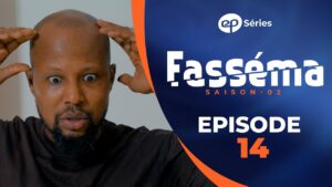 Série – Fasséma – Saison 2 – Épisode 14
